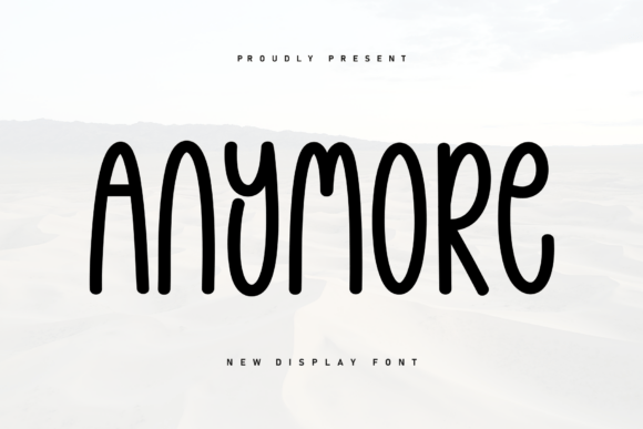 Discover the Charm of Anymore: A Handwritten Font for Every Occasion