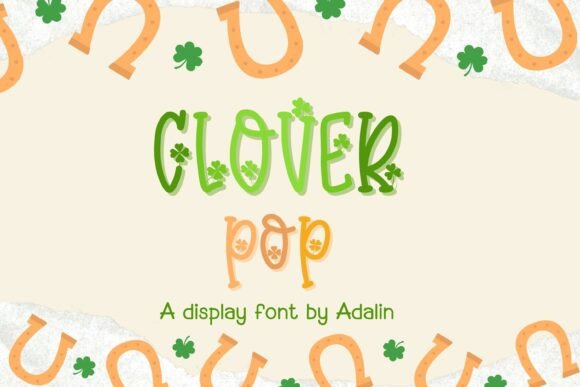 Discover the Charm of Clover Pop: A Whimsical Font for Your Creative Projects