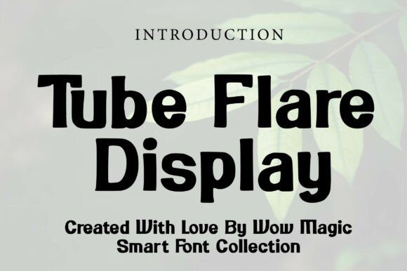 Embrace the Bold and Playful Charm of Tube Flare Display