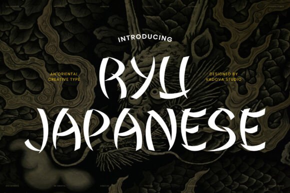Ryu Japanese: A Bold and Expressive Oriental Display Font