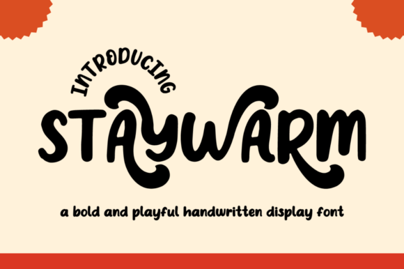 Stay Warm: A Bold and Playful Display Font for Creative Projects