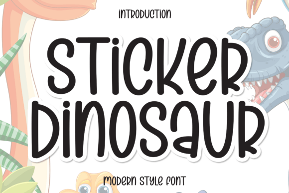 Sticker Dinosaur: A Fun and Modern Typeface